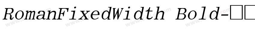 RomanFixedWidth Bold字体转换